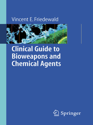 cover image of Clinical Guide to Bioweapons and Chemical Agents